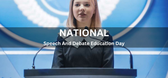 National Speech And Debate Education Day [राष्ट्रीय भाषण एवं वाद-विवाद शिक्षा दिवस]